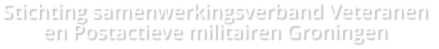 Stichting samenwerkingsverband Veteranen en Postactieve militairen Groningen